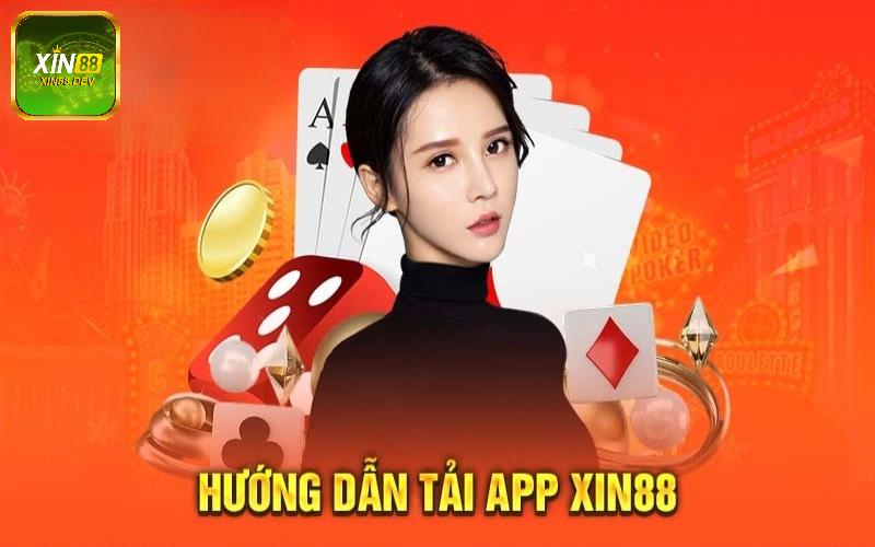 Hướng dẫn tải app XIN88 dễ dàng cho người chơi mới