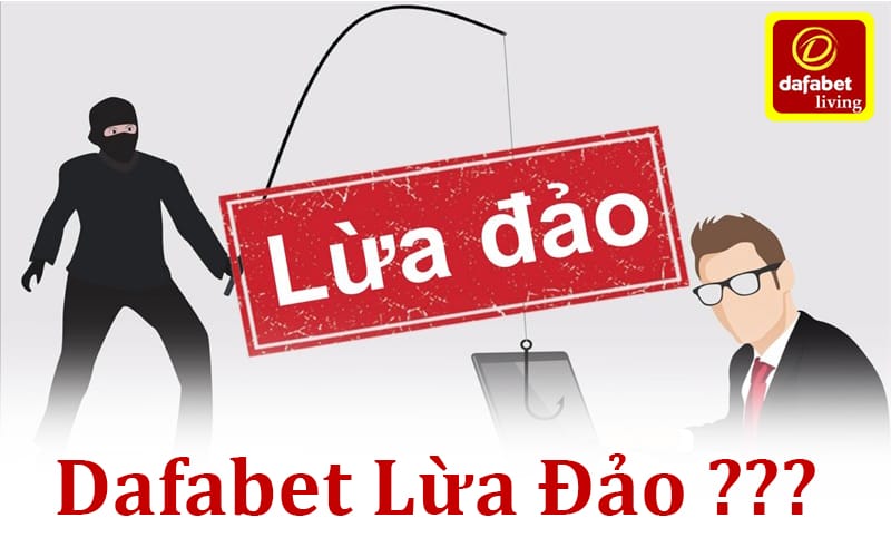 Dafabet lừa đảo